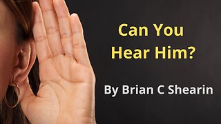 Can You Hear Him?