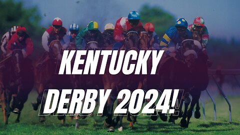 Kentucky Derby 2024 Guide: Top Contenders, Odds & Expert Tips