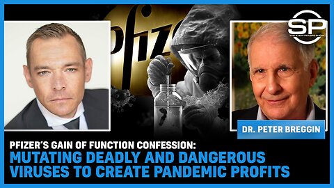 Pfizer’s Gain Of Function CONFESSION: Mutating Viruses To Create Pandemic Profits