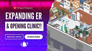 Expanding ER and Opening Surgical Clinic! (Project Hospital ep 7)