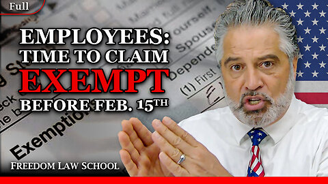 Why you, as an employee claiming EXEMPT from withholding, must do so again by Feb. 15 (Full)