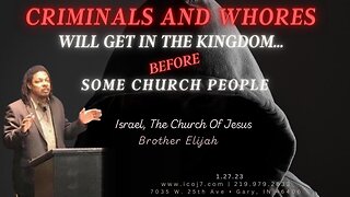 CRIMINALS AND WHORES WILL GET IN THE KINGDOM...BEFORE SOME CHURCH PEOPLE