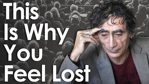 How Culture Makes Us Feel Lost - Dr. Gabor Maté On Finding Your True Self Again