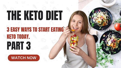 The Keto Diet Part 3