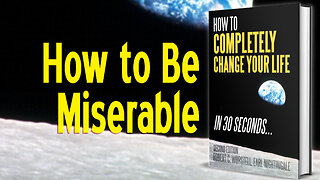 [Change Your Life] How to Be Miserable - Nightingale