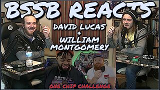 David Lucas & William Montgomery One Chip Challenge - BSSB Reacts