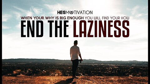 OVERCOME THE LAZINESS - BEST Motivational Video (ft. Eric Thomas)