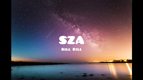 Sza Kill Bill lyrics