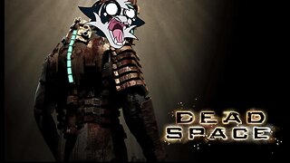 Dead Space Stream 1 Highlights