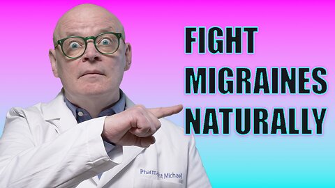 Natural Remedies for Migraines: Safe & Effective Relief | Pharmacist Michael's Guide