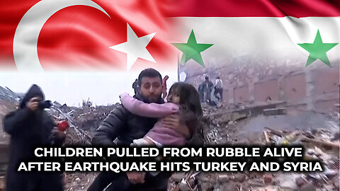 Children Pulled From Rubble Alive After Earthquake Hits Turkey And Syria