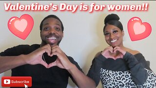 Valentines Day Is For Women!! (2023 Podcast Edition)