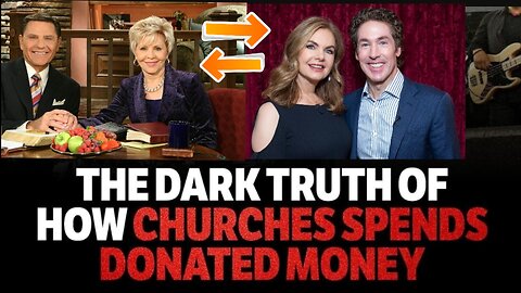 The Dark Truth Of How Churches Spend Donated Money.