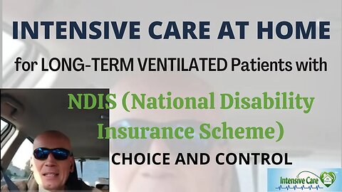 Intensive Care at Home for Long-term Ventilated Patients with NDIS Choice & Control