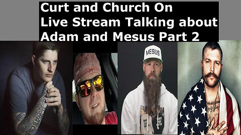 Captain Curt and Ryan Upchurch on a live stream talking about Adam Calhoun and Mesus Part 2.