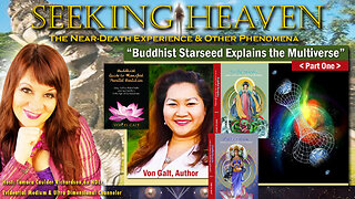 Part 1, “Buddhist Explains the Multiverse” – Von Galt, Buddhist Author