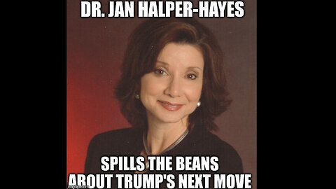 Dr. Jan Halper-Hayes Dropping NEW Bombshells About TRUMP And The REPUBLIC - 5/9/24..