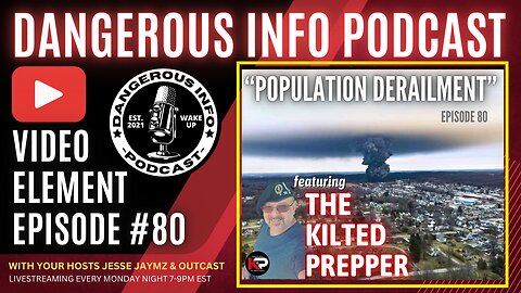 80 "Population Derailment" ft. Kilted Prepper, train derailments, bluebeam, deathbed confessions