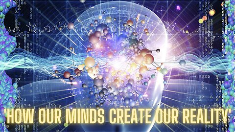 How Our Minds Create Our Reality - Joe Dispenza