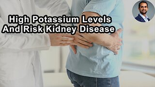 Do High Potassium Levels Increase Risk For Chronic Kidney Disease?