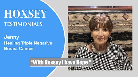 Jenny's Triple Negative Cancer Journey | Hoxsey Bio Medical Center