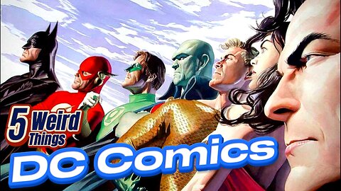 5 Weird Things - DC Comics (ICONS Superman, Batman, Wonder Woman!)