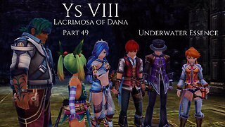 Ys VIII Lacrimosa of Dana Part 49 - Underwater Essence