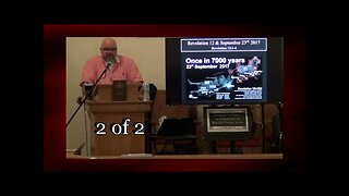 Revelation 12 and September 23, 2017 (Revelation 12:1-5) 2 of 2