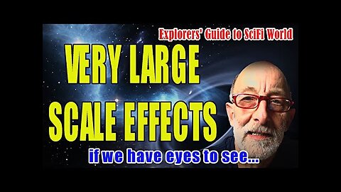 VERY LARGE SCALE EFFECTS - EXPLORERS' GUIDE TO SCIFI WORLD - CLIF HIGH