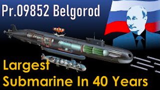 ⚓️🇷🇺 Russia's New Mega Submarine, Belgorod - MilTec