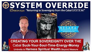 S.Y.S.T.E.M. OVERRIDE: Returning to Your Sovereignty over Deep State for Spiritual Riches