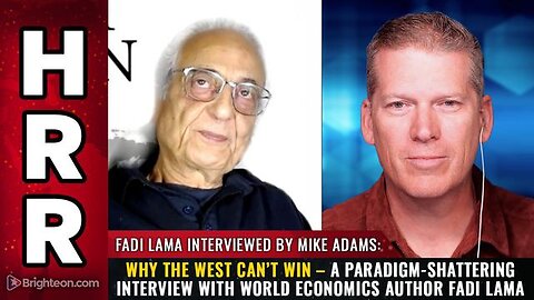 Why the West Can’t Win – A paradigm-shattering interview with world economics author Fadi Lama