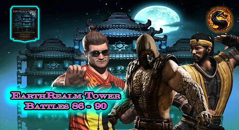 MK Mobile. EarthRealm Tower Battles 86 - 90 [ Mortal Kombat ]