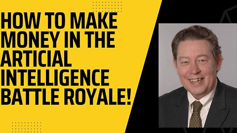 How To Make Money From The AI Battle Royale
