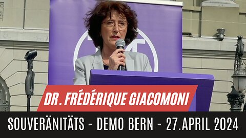 Dr. Frédérique Giacomoni, Psychiaterin | Souveränitäts-Demo | Bern Bundesplatz - 27.4.2024