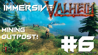 Mining Outpost! - Immersive Valheim Challenge #6