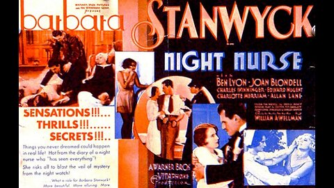 "Night Nurse" (1931) A Warner Brothers - William A Wellman Photoplay