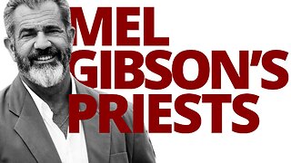 The Vortex — Mel Gibson's Priests