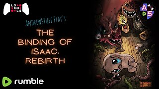 Replay: Sunday Evening Chill Stream, The Binding of Isaac: Rebirth Road to 100