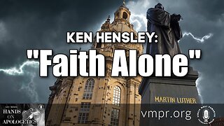 14 Feb 23, Hands on Apologetics: Faith Alone