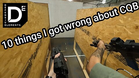 10 Things I Got Wrong About CQB