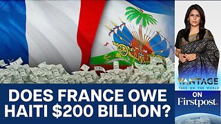 Can France be Forced to Repay Billions it Looted from Haiti?