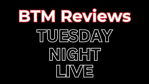 BTM Reviews Live