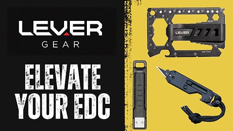 Elevate Your EDC / Lever Gear