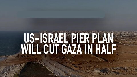 ►🚨▶◾️⚡️⚡️🇮🇱⚔️🇵🇸 US-Israel pier plan will cut Gaza in half, with Jon Elmer