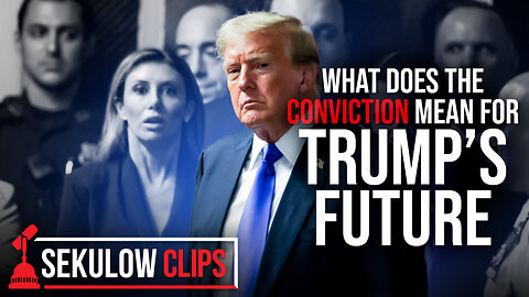 A Breakdown Of Trumps Conviction and What’s To Come