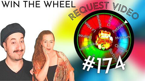 Live Reactions #174 - Win Wheel & Request Video