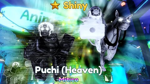 SÓ UM IDIOTA QUE PEGOU O PUCCI (Heaven) SHINY NO ANIME ADVENTURES... - Roblox