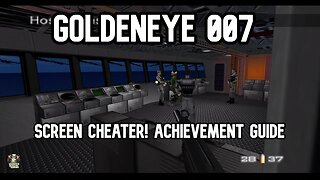 Goldeneye 007 Screen Cheater! Achievement Guide