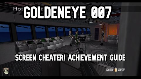 Goldeneye 007 Screen Cheater! Achievement Guide
